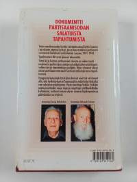 Vaiettu sota : Neuvostoliiton partisaanien iskut suomalaisiin kyliin