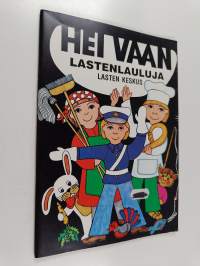 Hei vaan : lastenlauluja