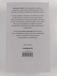 Alexander Stubb -  Matka presidentiksi - Valta, politiikka ja urheilu