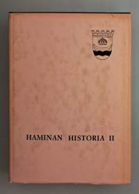 Haminan historia II : Venäjän vallan alusta 1900-luvun alkuun (1742 – n. 1900).  ( Paikkakuntahistoria, kaupunkihistoriikit )