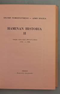 Haminan historia II : Venäjän vallan alusta 1900-luvun alkuun (1742 – n. 1900).  ( Paikkakuntahistoria, kaupunkihistoriikit )