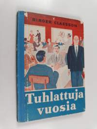 Tuhlattuja vuosia