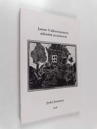 Janne Valkeeniemen arkistot avautuvat
