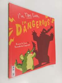 I'm not cute, I'm dangerous