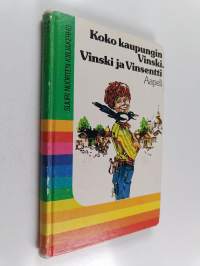 Koko kaupungin Vinski ; Vinski ja Vinsentti (yhteisnide)