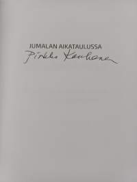 Jumalan aikataulussa : Pirkko Kauhanen ja Kiinan pyhäkoulutyön ihme : omaelämäkerta (signeerattu)