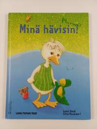 Jippii! Minä voitin! ; Harmi! Minä hävisin!