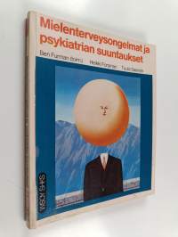 Mielenterveysongelmat ja psykiatrian suuntaukset