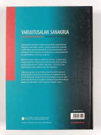 Vakuutusalan sanakirja : suomi-ruotsi-englanti = Försäkringsordbok : svenska-finska = Insurance dictionary : English-Finnish