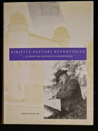 Kirjeitä pastori Kyyhkyselle : "... ja sitten me otettaisiin ja kerättäisiin."