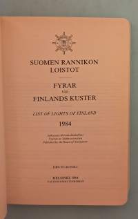 Suomen rannikon loistot - Fyrar vid Finlands kuster - List of lights of Finland 1984.  ( merihistoria,merenkulku, majakat, loistot, navigointi )