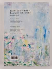 Suomalaisella mitalla, Kalevalan poljennolla