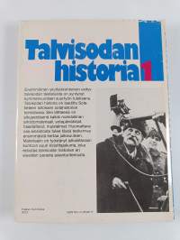 Talvisodan historia 1-4 : Suomi joutuu Talvisotaan ; Sotatoimet Karjalan Kannaksella ; Sotatoimet Laatokan ja Jäämeren välillä ; Sodasta rauhaan, puolustushaarat ...