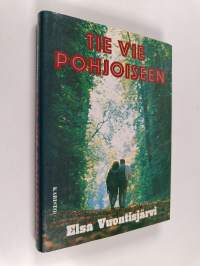 Tie vie pohjoiseen