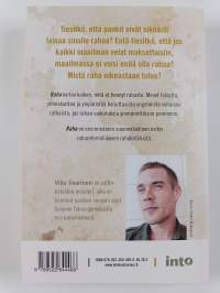 Raha : mitä se todella on ja mitä sen tulisi olla?
