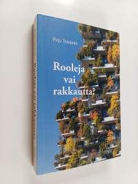 Rooleja vai rakkautta