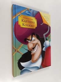 Kapteeni Koukku : minun tarinani ; Peter Pan : minun tarinani