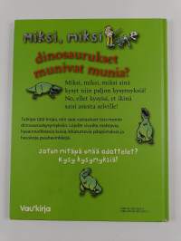 Miksi, miksi dinosaurukset munivat munia?