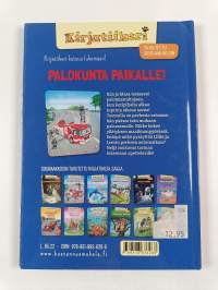 Palokunta paikalle!