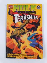 Teräsmies ja Ihmeneloset ; Hulk vastaan Teräsmies