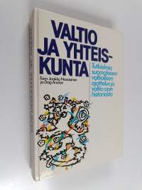 Valtio ja yhteiskunta : tutkielmia suomalaisen valtiollisen ajattelun ja valtio-opin historiasta
