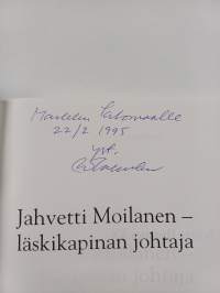 Jahvetti Moilanen - läskikapinan johtaja : poliittinen elämäkerta (1881-1938) (signeerattu, tekijän omiste)