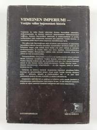 Viimeinen imperiumi : Venäjän vallan laajenemisen historia (signeerattu, tekijän omiste)
