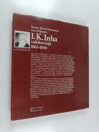 I. K. Inha, valokuvaaja : 1865-1930