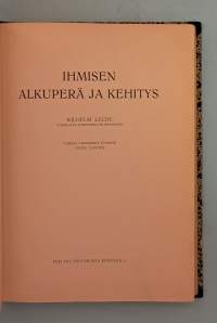 Ihmisen alkuperä ja kehitys.  ( Evoluutioteoria, antropologia, kehityshistoria )