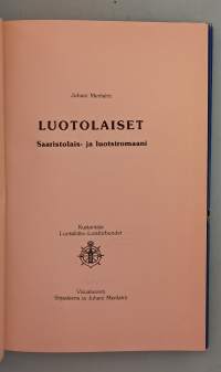 Luotolaiset – Erään saariston analyysi.   ( Saaristolaisromaanit, merikirjallisuus, rannikkokulttuuri )