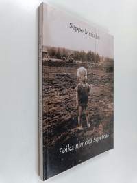 Poika nimeltä Sepeteus (signeerattu, tekijän omiste)