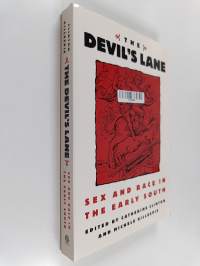 The Devil's Lane : Sex and Race in the Early South