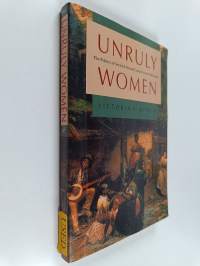 Unruly Women : The Politics of Social and Sexual Control in the Old South