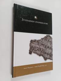 Juudaksen evankeliumi : johdanto, käännös ja tulkinta