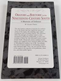 Oratory and Rhetoric in the Nineteenth-Century South : A Rhetoric of Defense