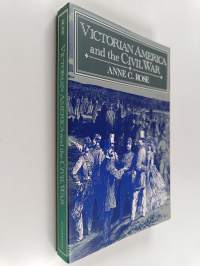 Victorian America and the civil war