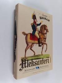 Keisari ja isänmaa : Aleksanteri I : Venäjän keisari, Suomen suuriruhtinas