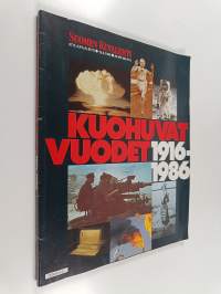 Kuohuvat vuodet 1916-1986