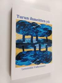 Turun ihmeitten yö : tulevaisuusromaani