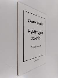 Hylättyjen salonki : taide ja teos IV