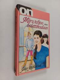 Miiru tahtoo balettikouluun