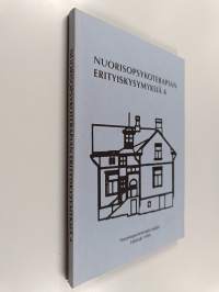 Nuorisopsykoterapian erityiskysymyksiä 4