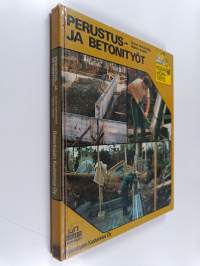 Perustus- ja betonityöt