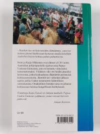 Näky toteutuu viidakossa : Soini ja Kaija Olkkonen Papua-Uudessa-Guineassa