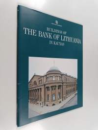 Buildings of the Bank of Lithuania in Kaunas