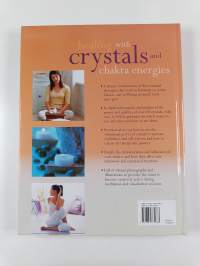 Healing with Crystals and Chakra Energies - How to Harness the Transforming Powers of Colour, Crystals and Your Body's Own Subtle Energies to Increase Health and ...