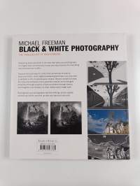 Black &amp; white photography : the timeless art of monochrome