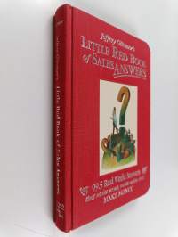 Jeffrey Gitomer's Little Red Book of Sales Answers - 99.5 Real World Answers that Make Sense, Make Sales, and Make Money