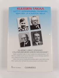 Kulissien takaa : elettyä Mannerheimin, Paasikiven, Kekkosen ja Koiviston aikaa