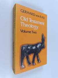 Old Testament Theology Volume 2 :  The Theology of Israel's Prophetic Traditions